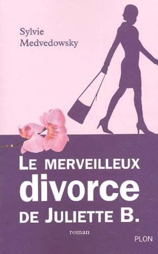 Le Merveilleux divorce de Juliette B.
