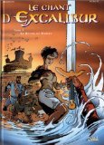 Le Chant d'Excalibur, tome 1 : Le Réveil de Merlin