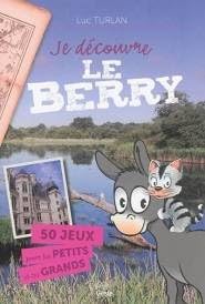 Je decouvre le berry pour les petits et les grands (livre jeux) (np)