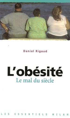 L'obésité: Le mal du siècle