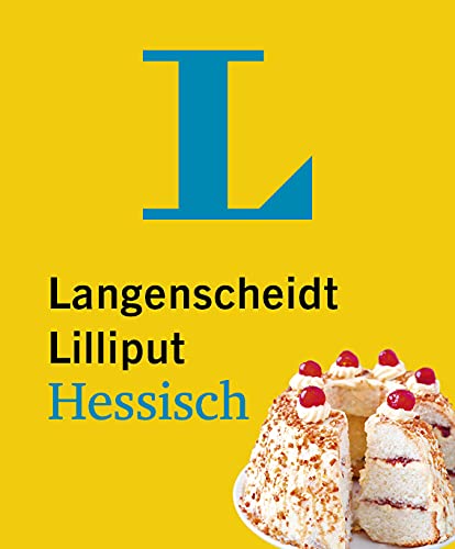 Langenscheidt Lillliput Hessisch: Hessisch-Hochdeutsch / Hochdeutsch-Hessisch