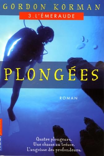 PLONGEES. L'émeraude, tome 3