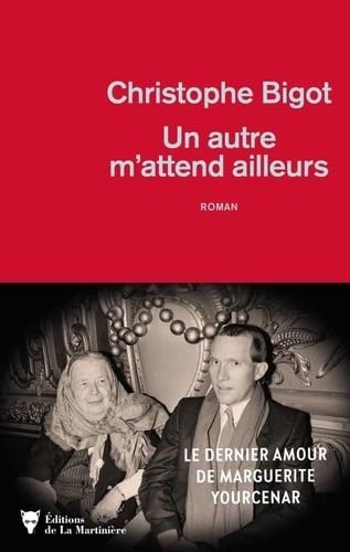 Un autre m'attend ailleurs - Rentrée littéraire 2024