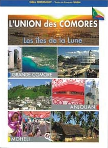 L'union des Comores: Les îles de la Lune