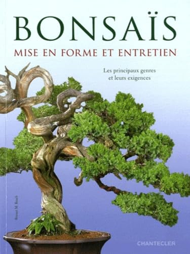 Bonsaïs: Mise en forme et entretien