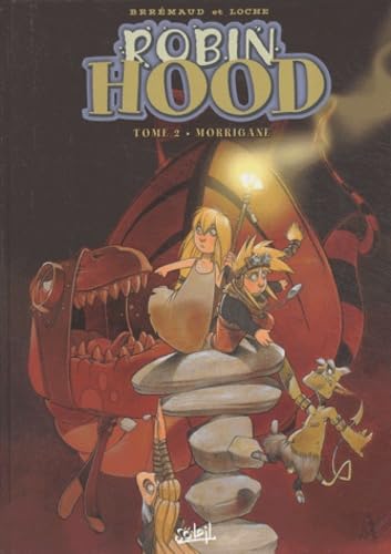 Robin Hood, tome 2 : Morrigane