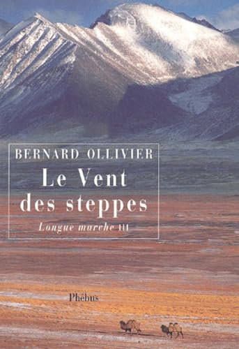 La Longue Marche, tome 3 : Le Vent des steppes