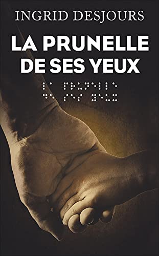 La prunelle de ses yeux