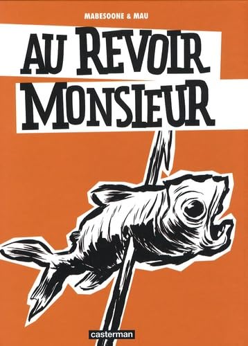 AU REVOIR MONSIEUR