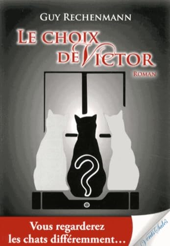 Le choix de Victor