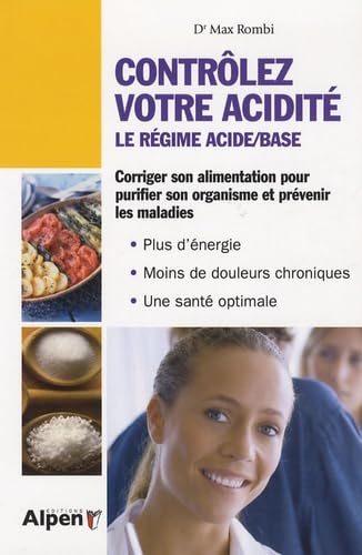 Contrôlez votre acidité: Le régime acide-base