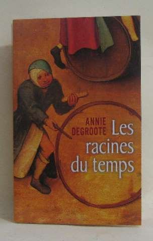 LES RACINES du TEMPS