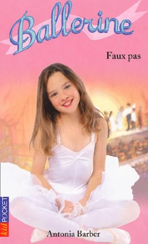 Ballerine Tome 4 : Faux Pas