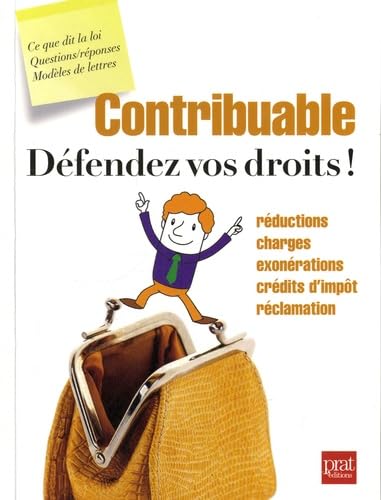 Contribuable, Défendez vos droits !