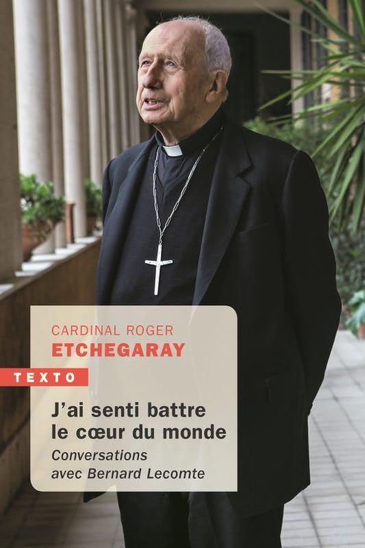J'ai senti battre le coeur du monde: Conversations avec Bernard Lecomte