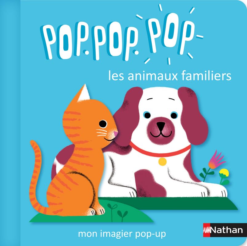 Pop.pop.pop - L'imagier pop-up des animaux familiers - dès 1 an