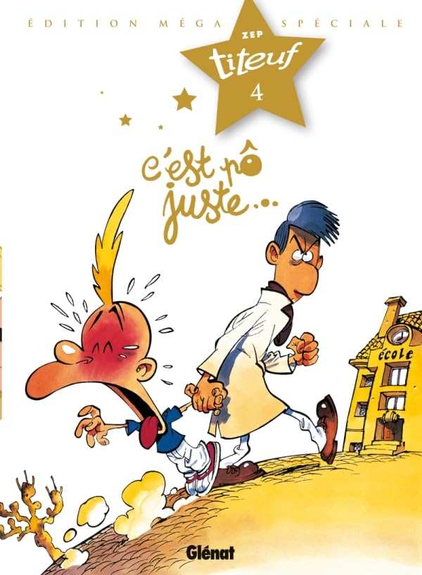 Titeuf - Spécial Titeuf le film - Tome 04: C'est pô juste...
