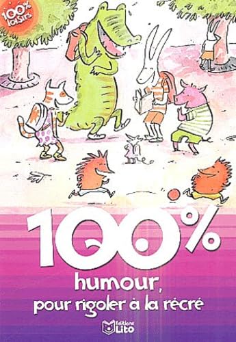 100% humour, pour rigoler à la récré