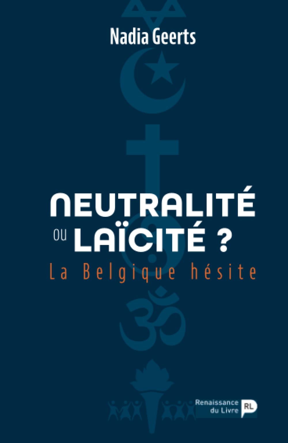 Neutralité ou laïcité ? La Belgique hésite