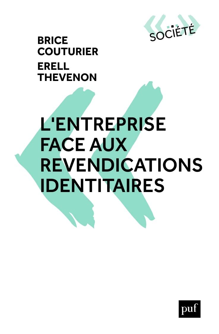 L'entreprise face aux revendications identitaires: Des réponses au wokisme