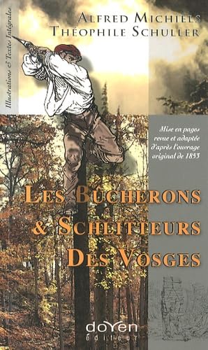 Les bûcherons & schlitteurs des Vosges