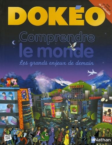 Comprendre le monde: Les grands enjeux de demain