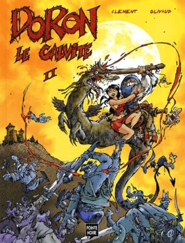 Doron Le Calvite. Tome 2