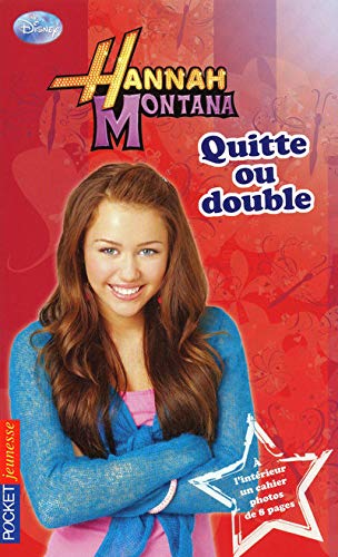 12. Hannah Montana : Quitte ou double