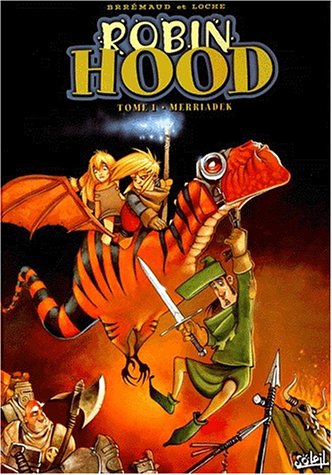 Robin Hood, tome 1 : Merriadek