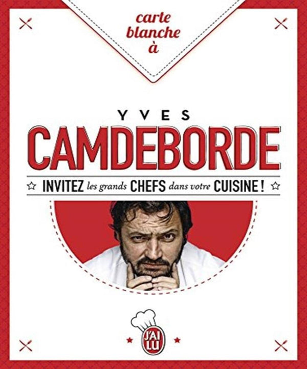 Carte blanche à Yves Camdeborde