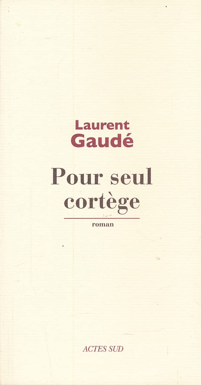 Pour seul cortège