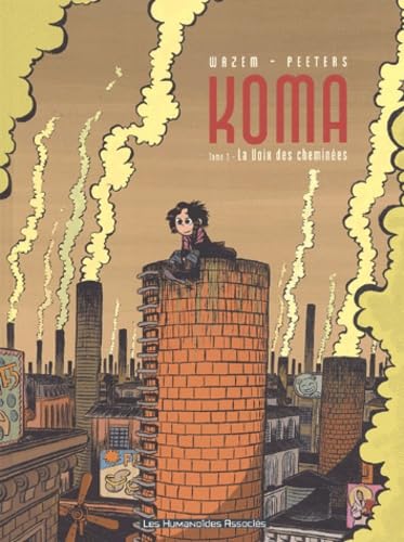 Koma, tome 1 : La voix des cheminées
