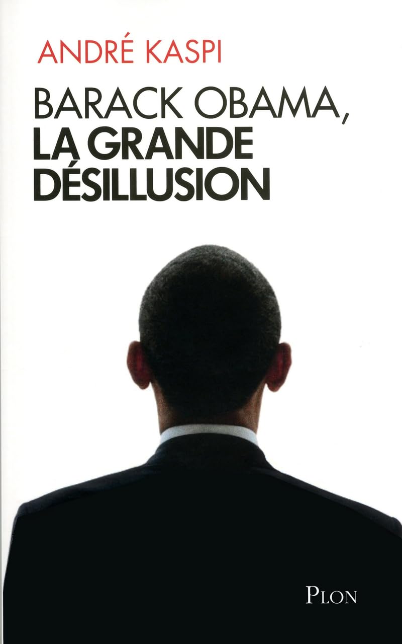 BARACK OBAMA, LA GRANDE DESILL