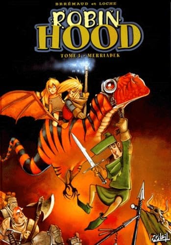 Robin Hood, tome 1 : Merriadek