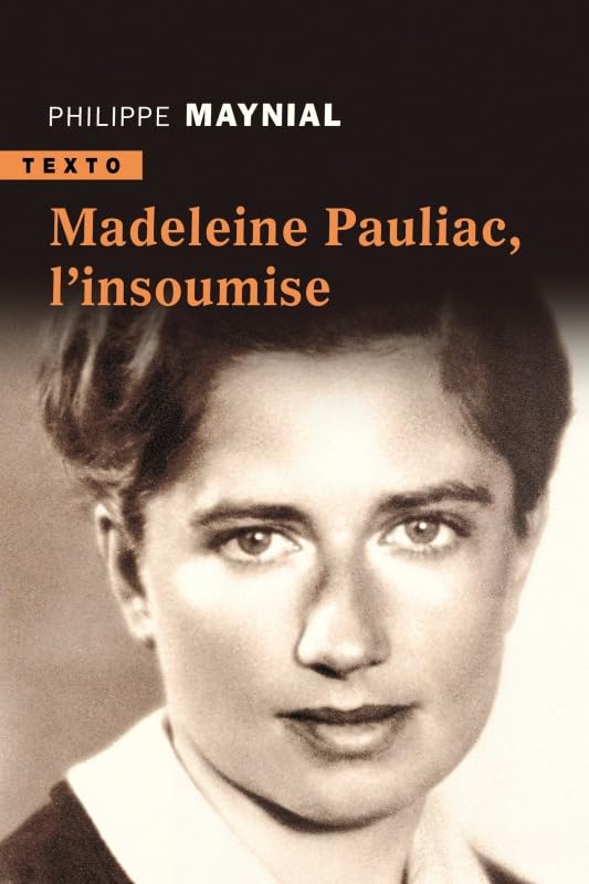 Madeleine Pauliac, l'insoumise: L'INSOUMISE