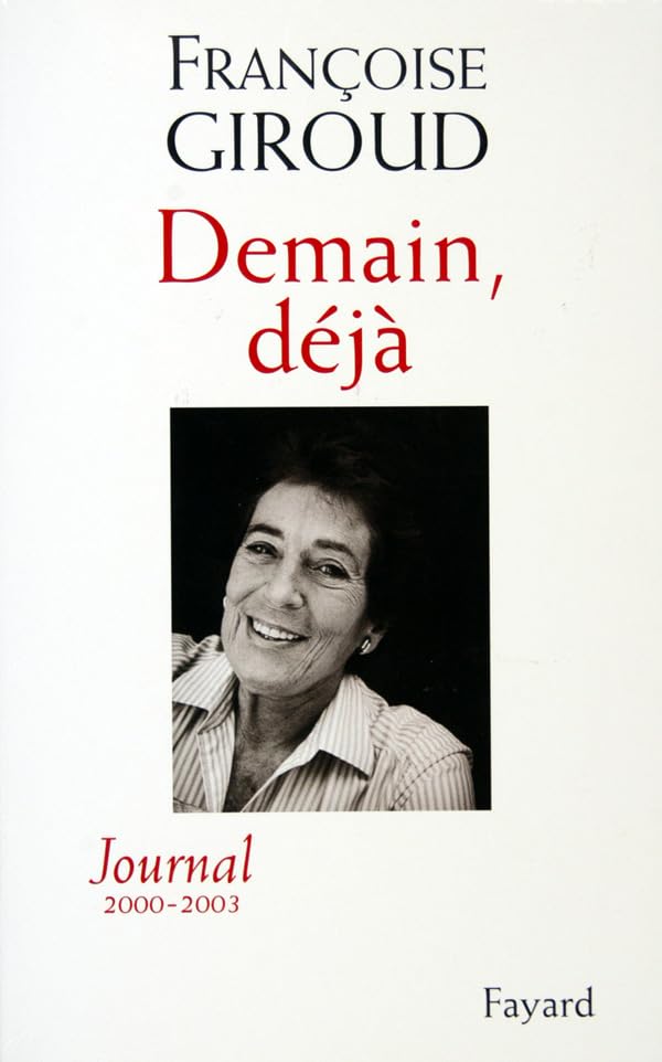 Demain déjà: Journal 2000-2003