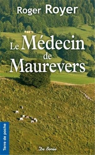 MEDECIN DE MAUREVERS (LE)