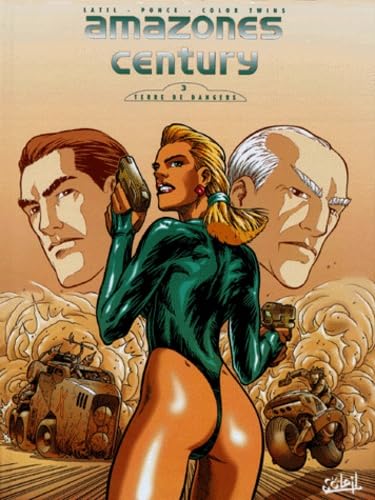 Amazones century tome 3 : Terre de dangers