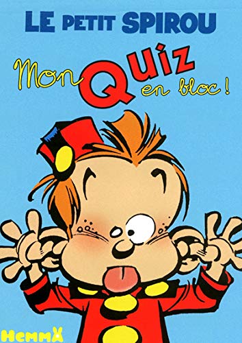 LE PETIT SPIROU MON QUIZ EN BLOC !