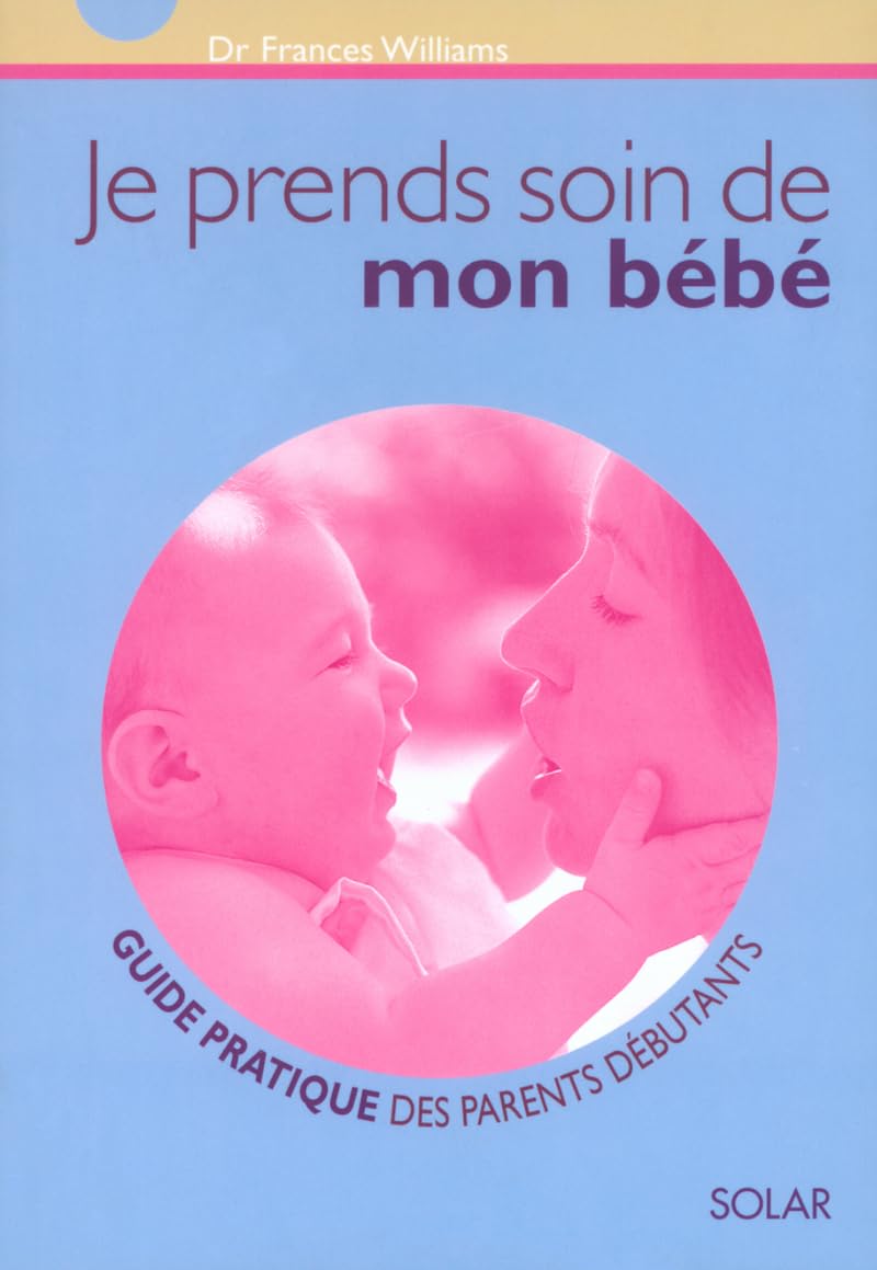 Je prends soin de mon bébé