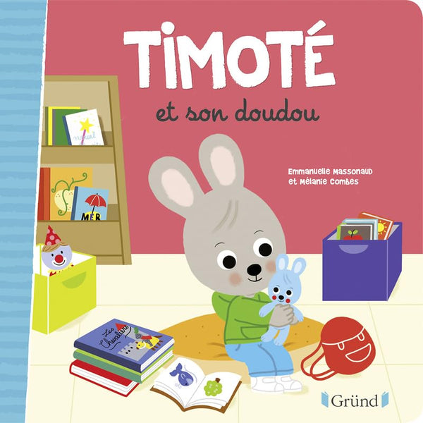 Les P'tits Timoté : Timoté et son doudou