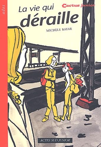 La Vie qui déraille