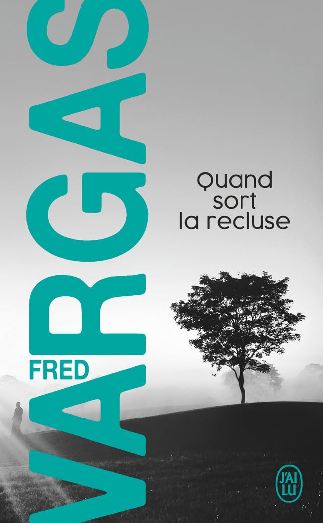 Quand sort la recluse: Une enquête du commissaire Adamsberg