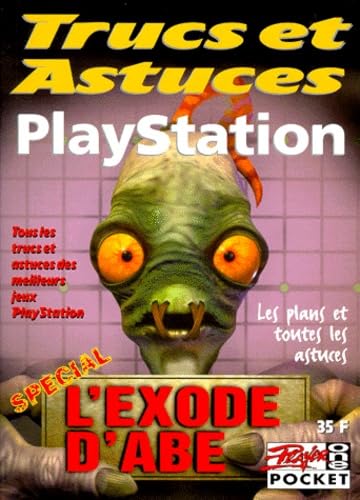 Trucs et astuces Playstation : L'Exode d'Abe