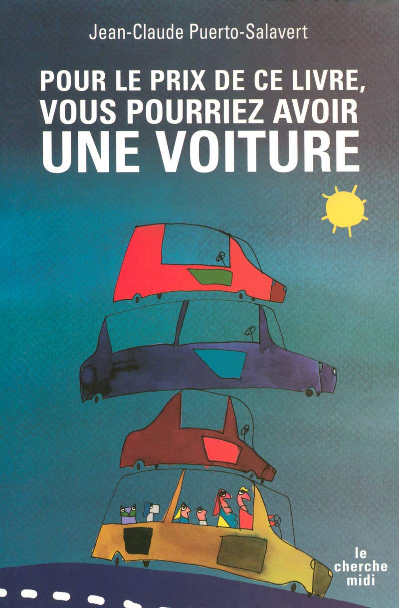 Pour le prix de ce livre, vous pourriez avoir une voiture