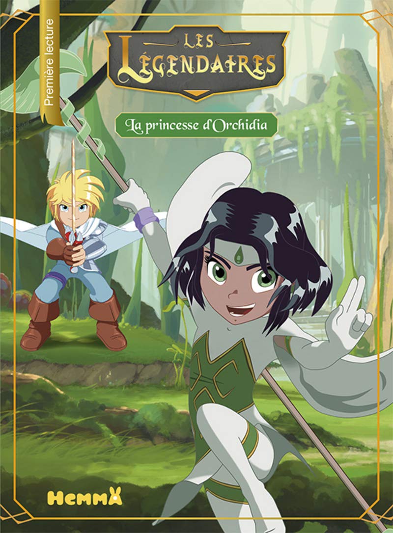 Les Légendaires : La Princesse d'Orchidia