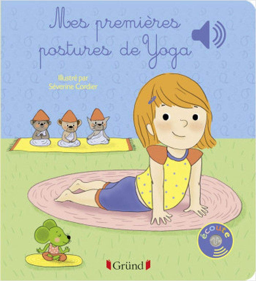 Mes premières postures de yoga Livre sonore avec 6 puces Dès 1 an