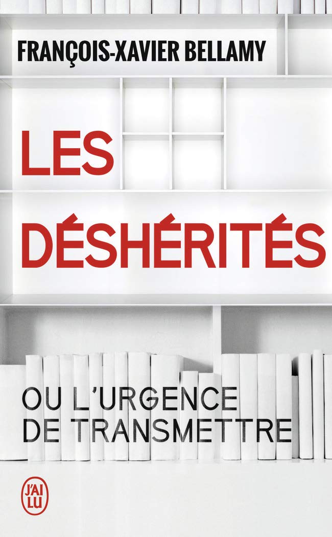 Les déshérités: ou l'urgence de transmettre