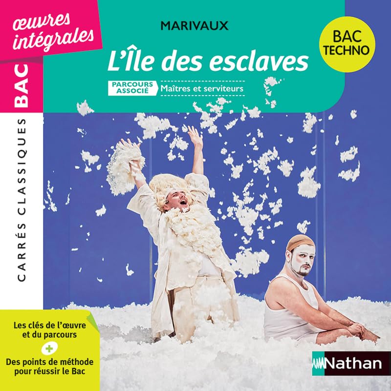 L'île des esclaves, Marivaux - BAC Français 1re - Parcours : Maîtres et serviteurs - voie techno - édition intégrale prescrite - Carrés Classiques oeuvres intégrales