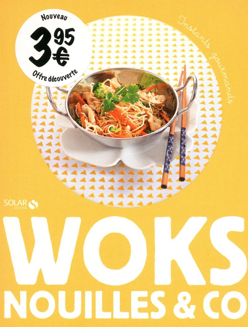 WOKS, NOUILLES & CO - INSTANTS GOURMANDS